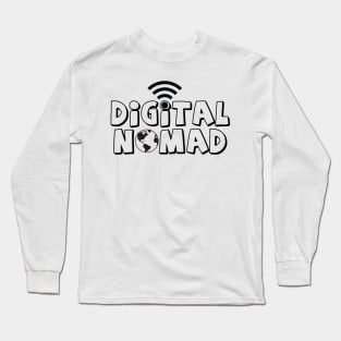 Eternal Entrepreneur : Digital Nomad Long Sleeve T-Shirt